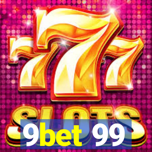 9bet 99